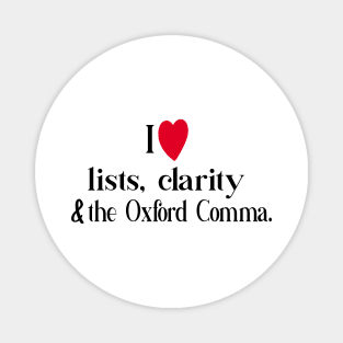 I Love Lists Clarity And The Oxford Comma Magnet